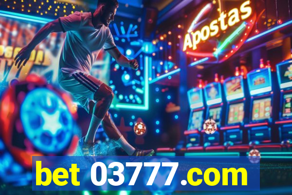 bet 03777.com